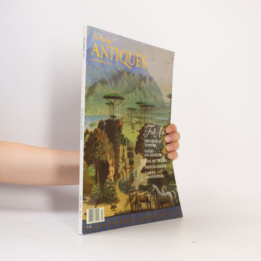 Collectif d'auteurs The Magazine Antiques Vol. CXL, No. 4
