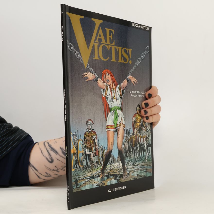 Simon Rocca Vae Victis! - 15: Amber in Alesia