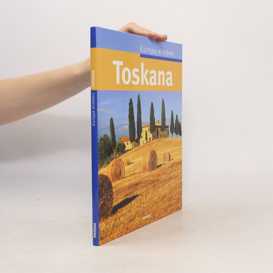 Various authors Europa erleben. Toskana