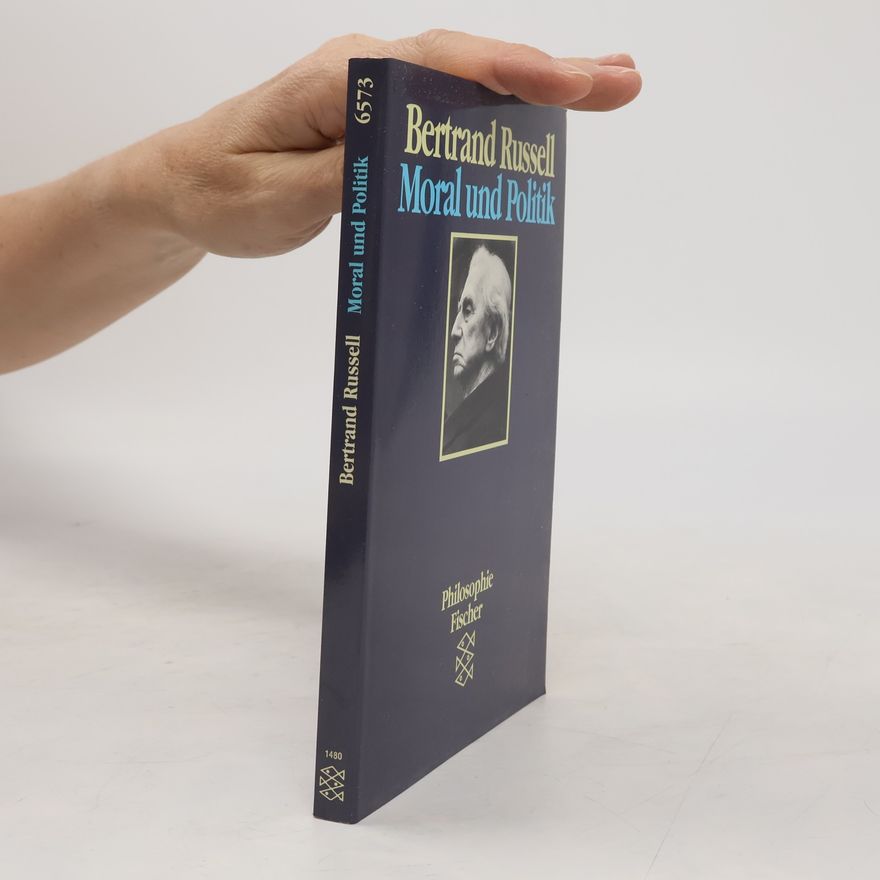 Bertrand Russell Philosophie: Moral und Politik