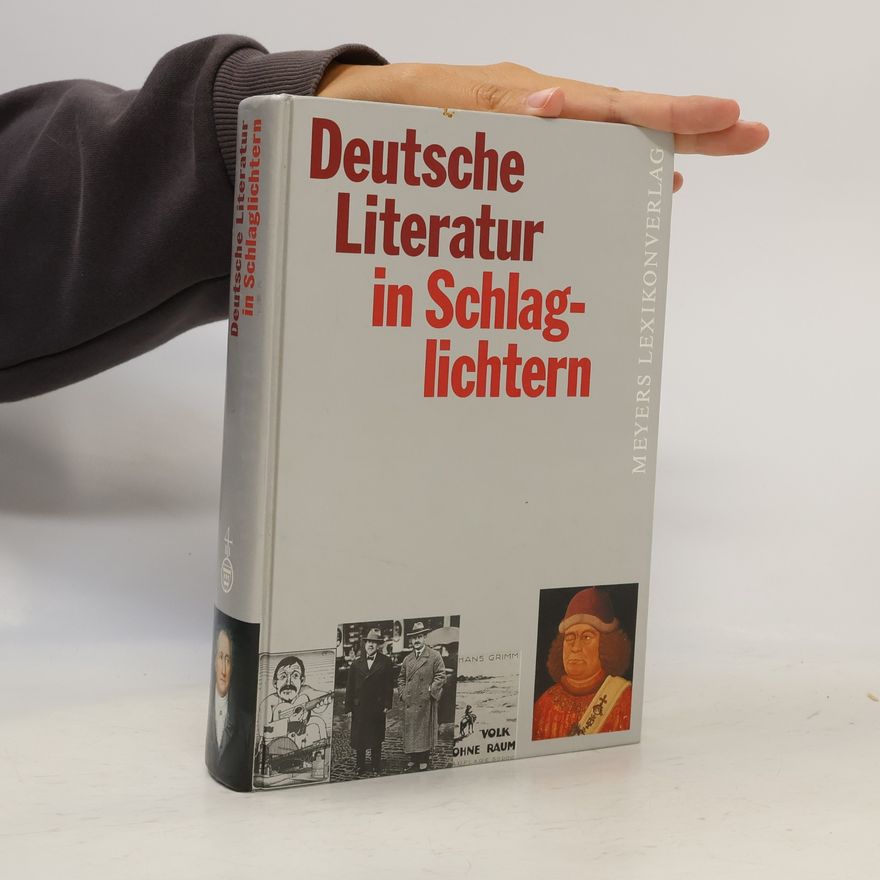 Bernd Balzer Deutsche Literatur in Schlaglichtern