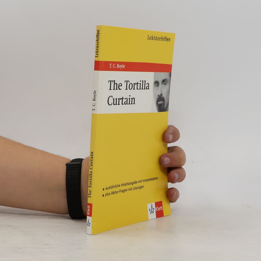 Karl Erhard Schuhmacher Lektürehilfen T. C. Boyle, "The tortilla curtain"