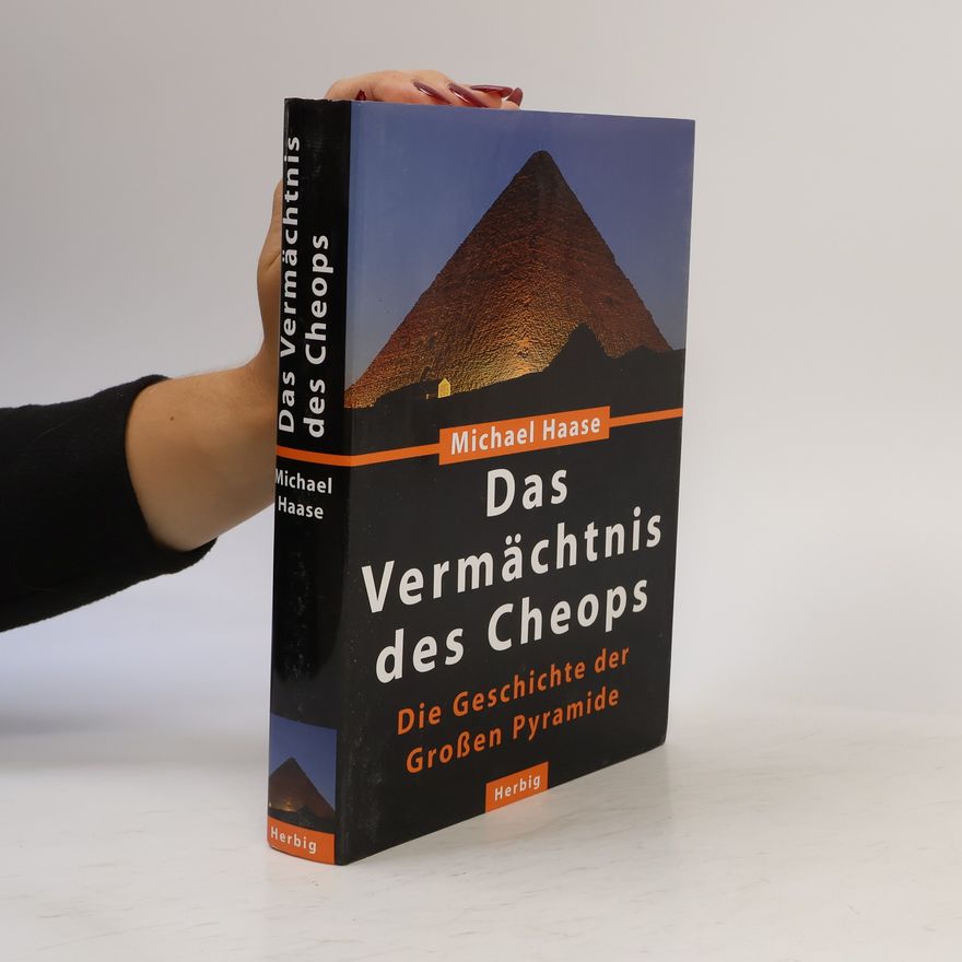 Michael Haase Das Vermächtnis der Cheops