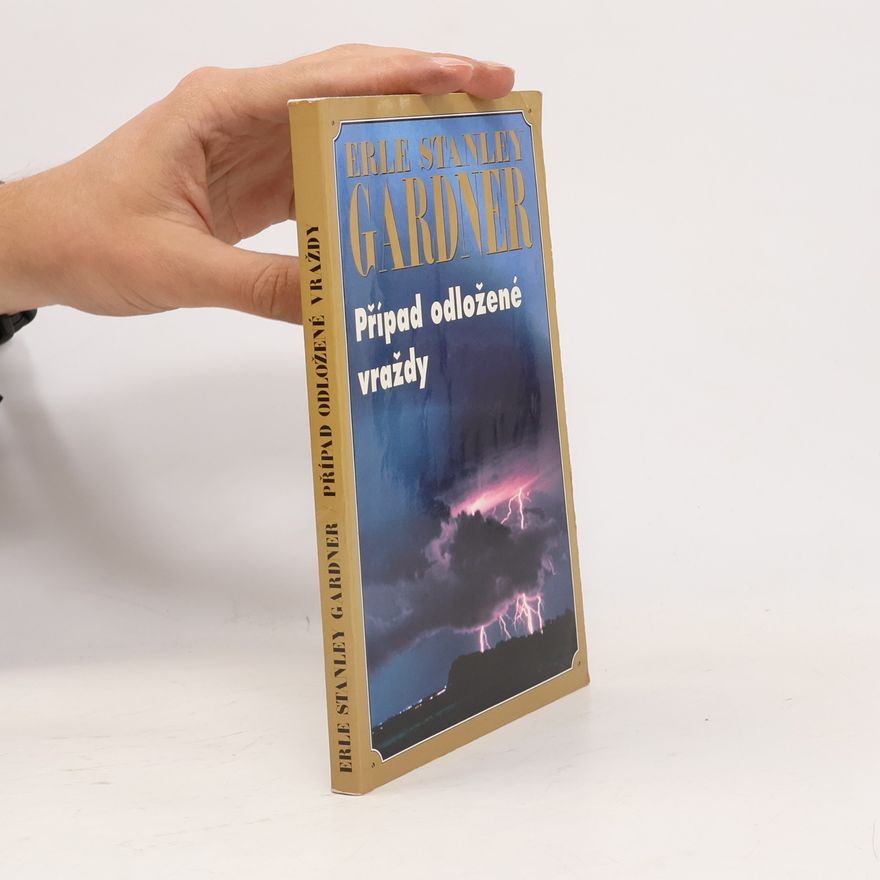 Erle Stanley Gardner Případ odložené vraždy