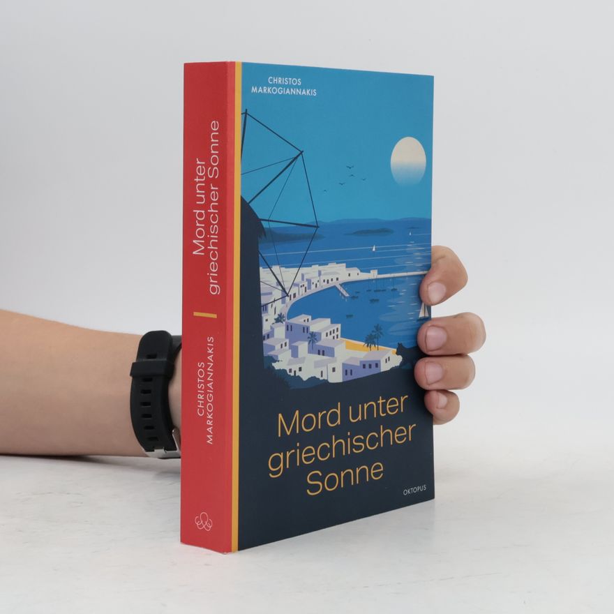 Christos Markogiannakis Mord unter griechischer Sonne