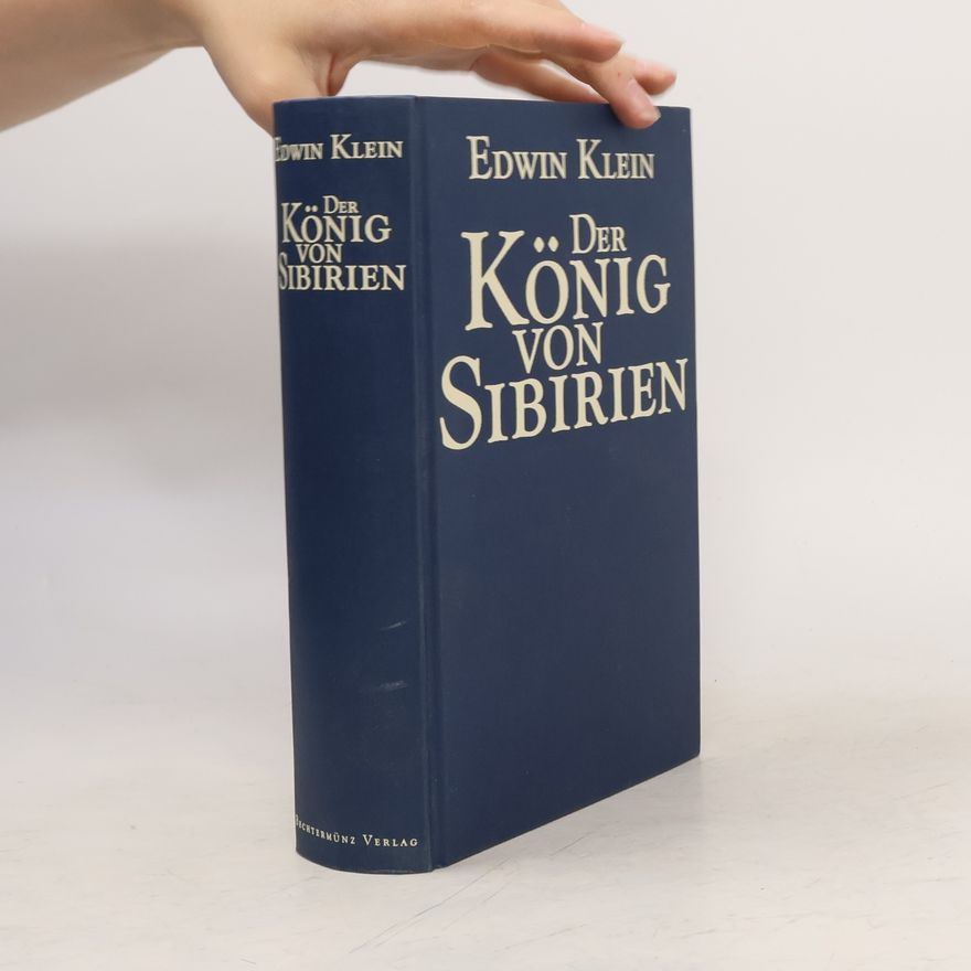 Edwin Klein Der König von Sibirien