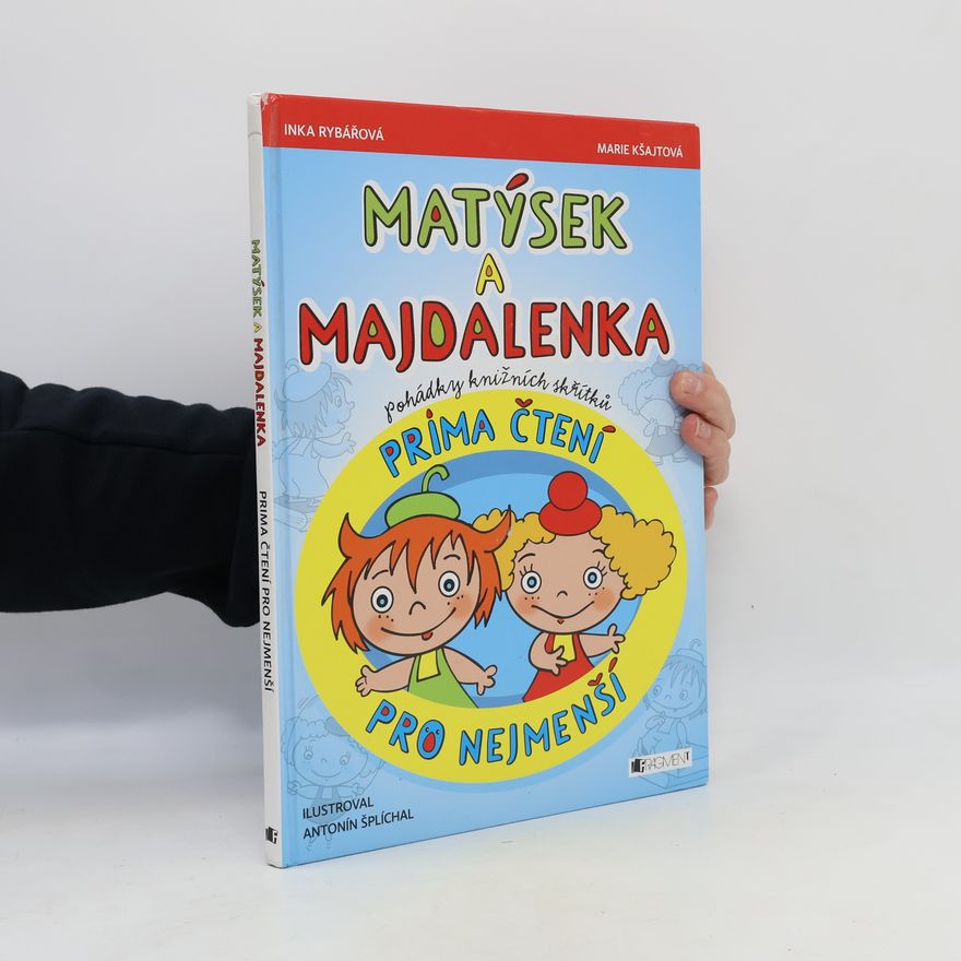 Inka Rybářová Matýsek a Majdalenka: Pohádky knižních skřítků