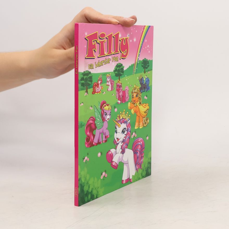 Various authors Filly. Ein beherzter Plan