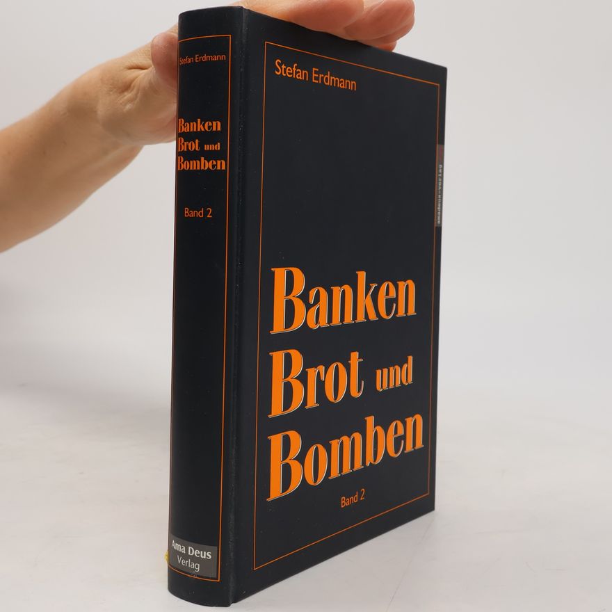 Stefan Erdmann Banken Brot und Bomben