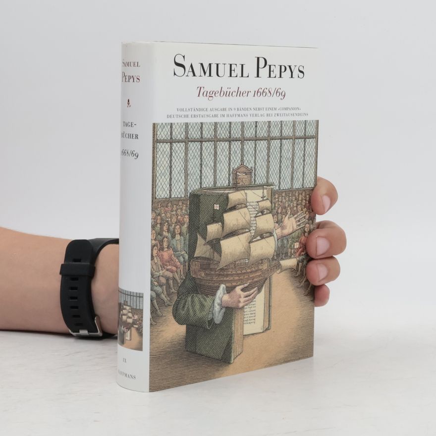 Samuel Pepys Die Tagebücher 1660 - 1669