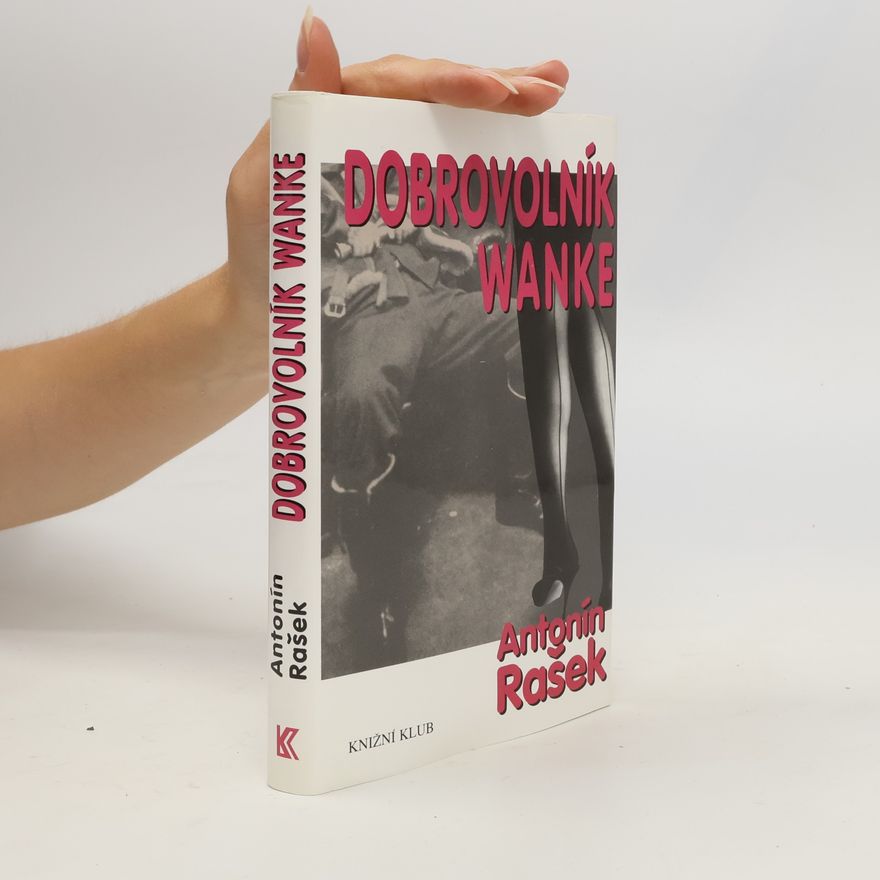 Antonín Rašek Dobrovolník Wanke