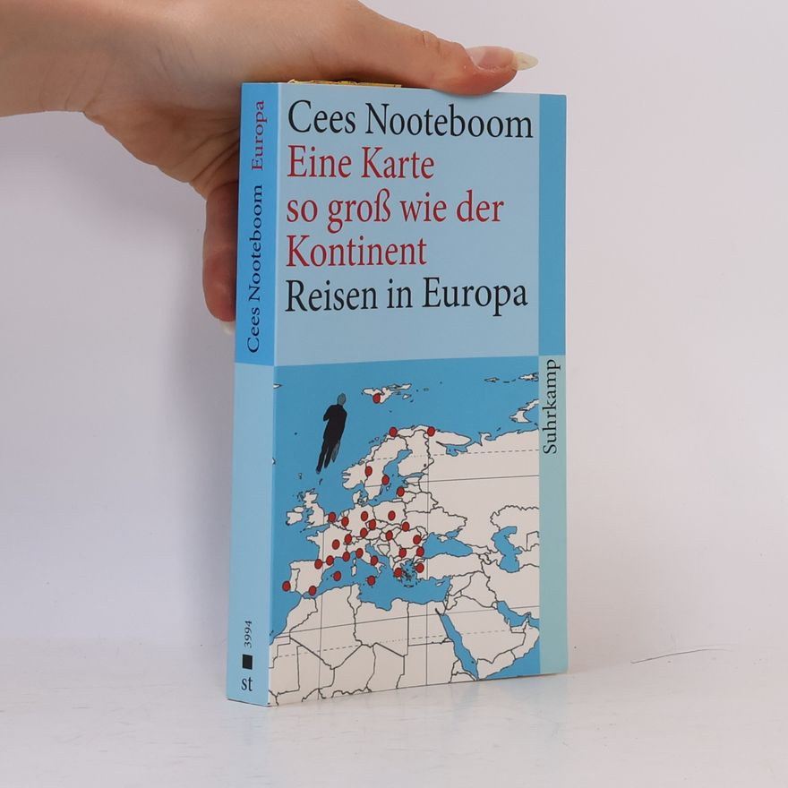 Cees Nooteboom Eine Karte so groß wie der Kontinent