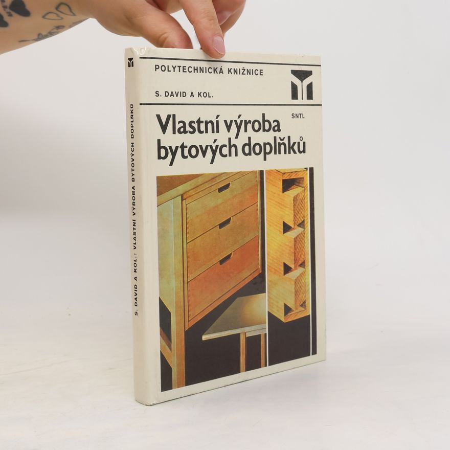 Stanislav David Vlastní výroba bytových doplňků