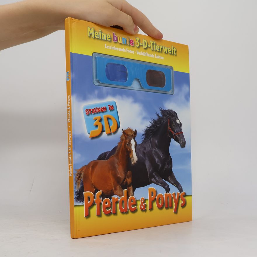 Bärbel Oftring Pferde und Ponys. Meine bunte 3D Tierwelt