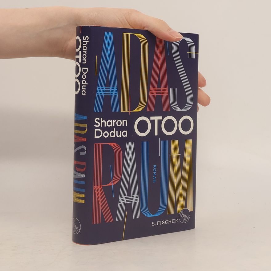 Sharon Dodua Otoo Adas Raum