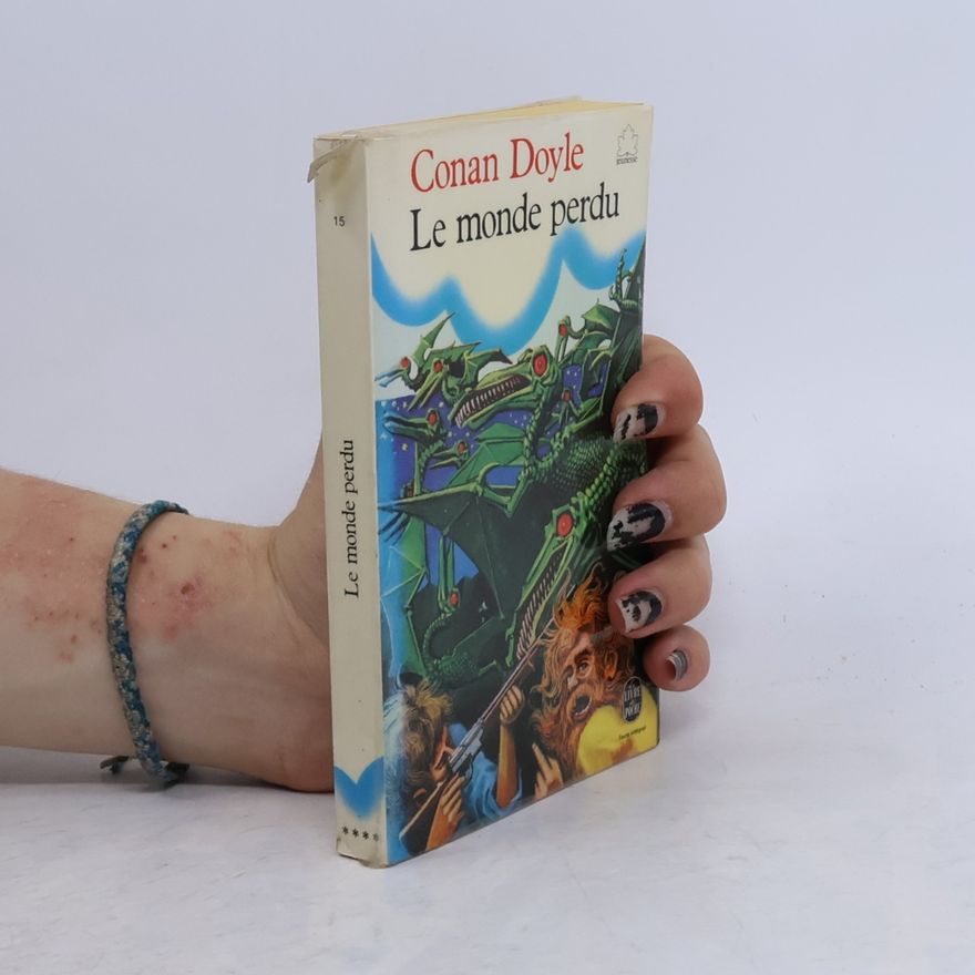 Arthur Conan Doyle Le monde perdu