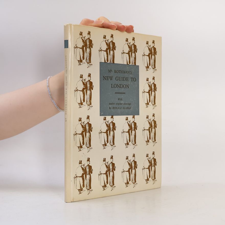 Various authors Mr. Rothman's New Guide to London