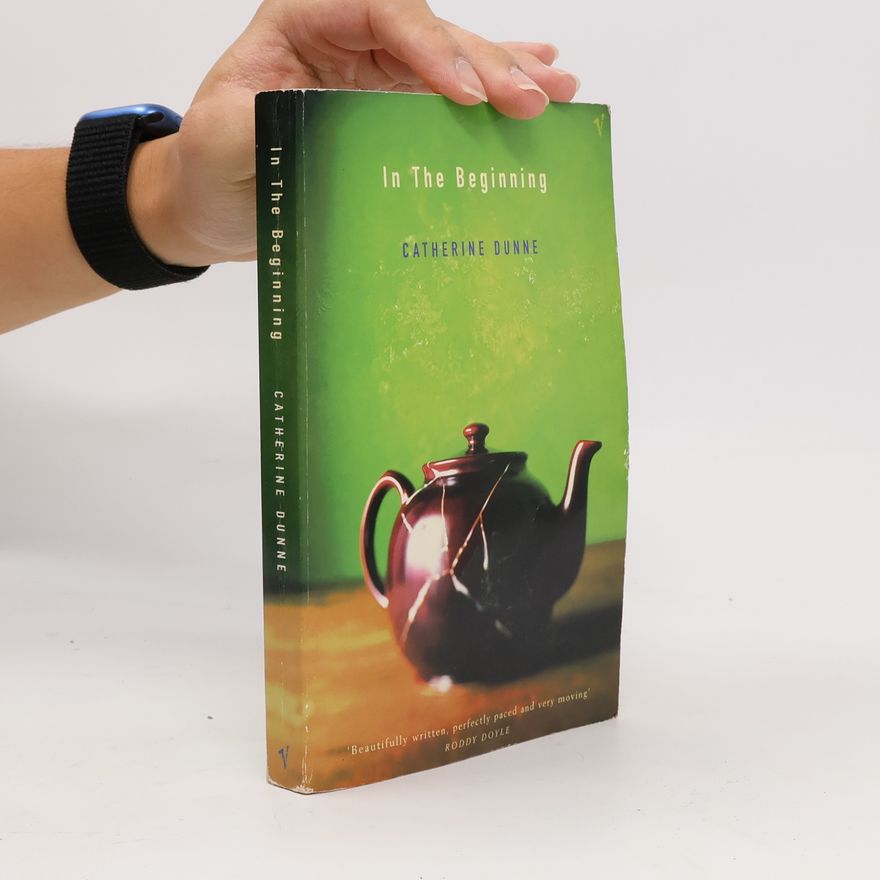 Catherine Dunne In the beginning