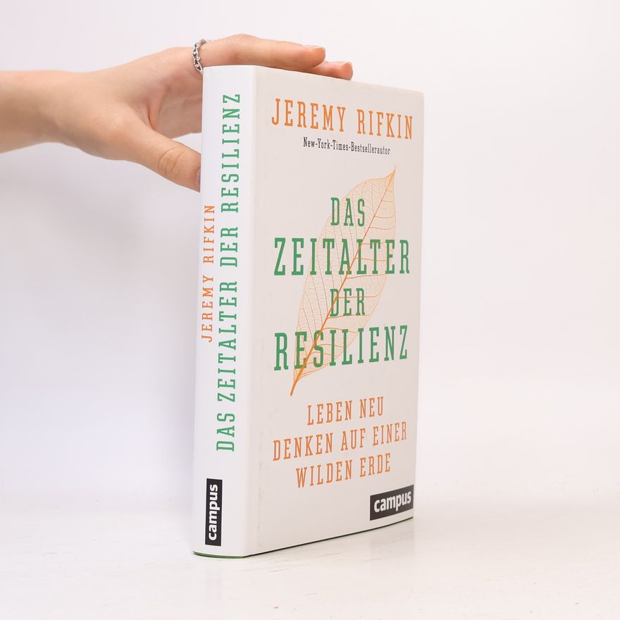 Jeremy Rifkin Das Zeitalter der Resilienz