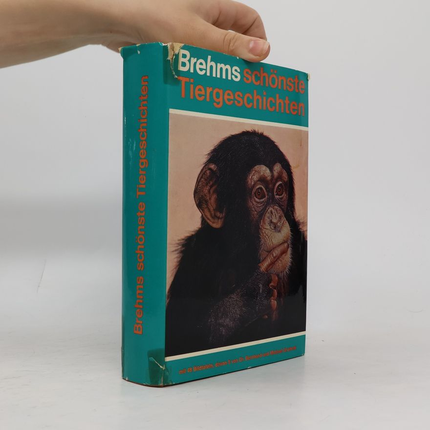 Alfred Edmund Brehm Brehms schönste Tiergeschichten