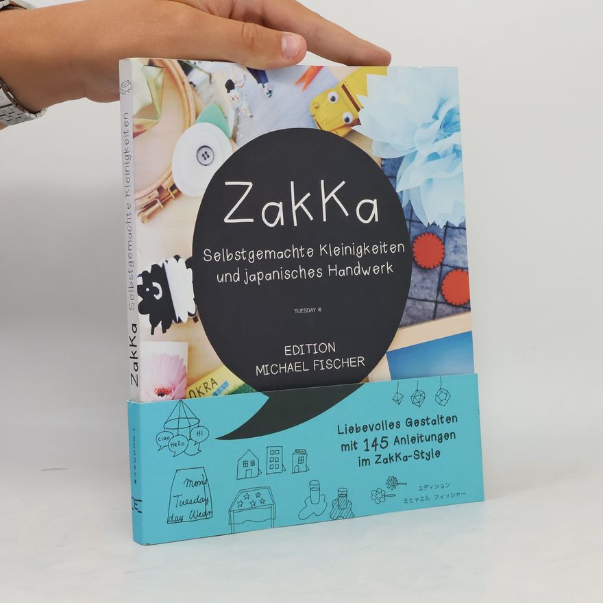 Various authors Zakka. Selbstgemachte Kleinigkeiten und japanisches Handwerk