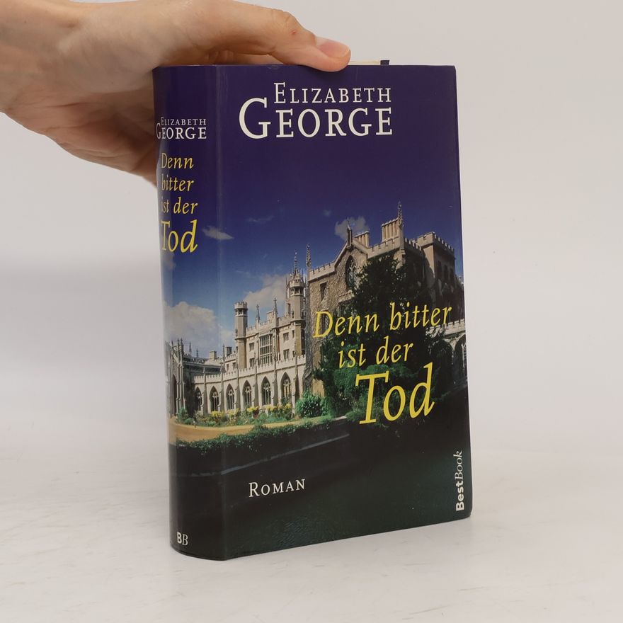 Elizabeth George Denn bitter ist der Tod