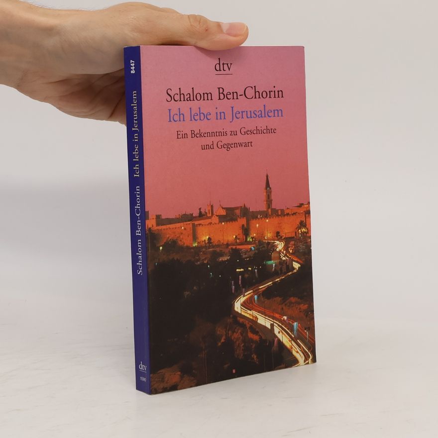 Schalom Ben-Chorin Ich lebe in Jerusalem