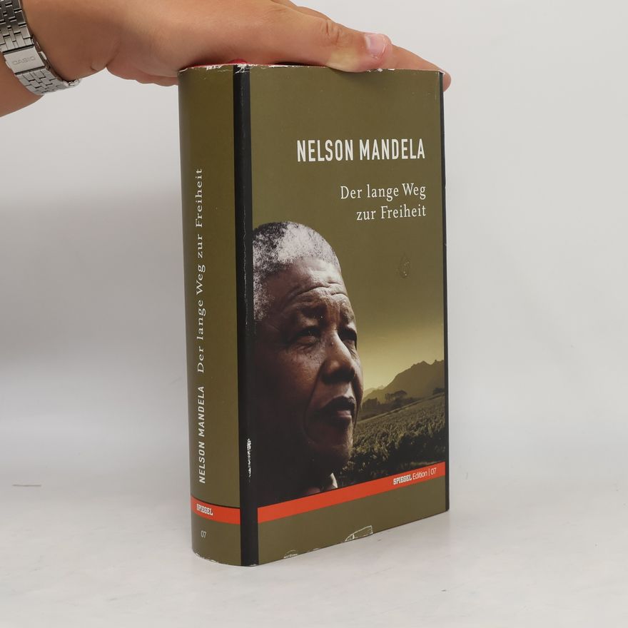 Nelson Mandela Der lange Weg zur Freiheit