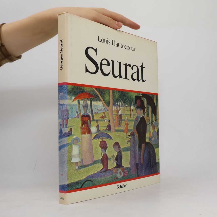 Louis Hautecoeur Georges Seurat