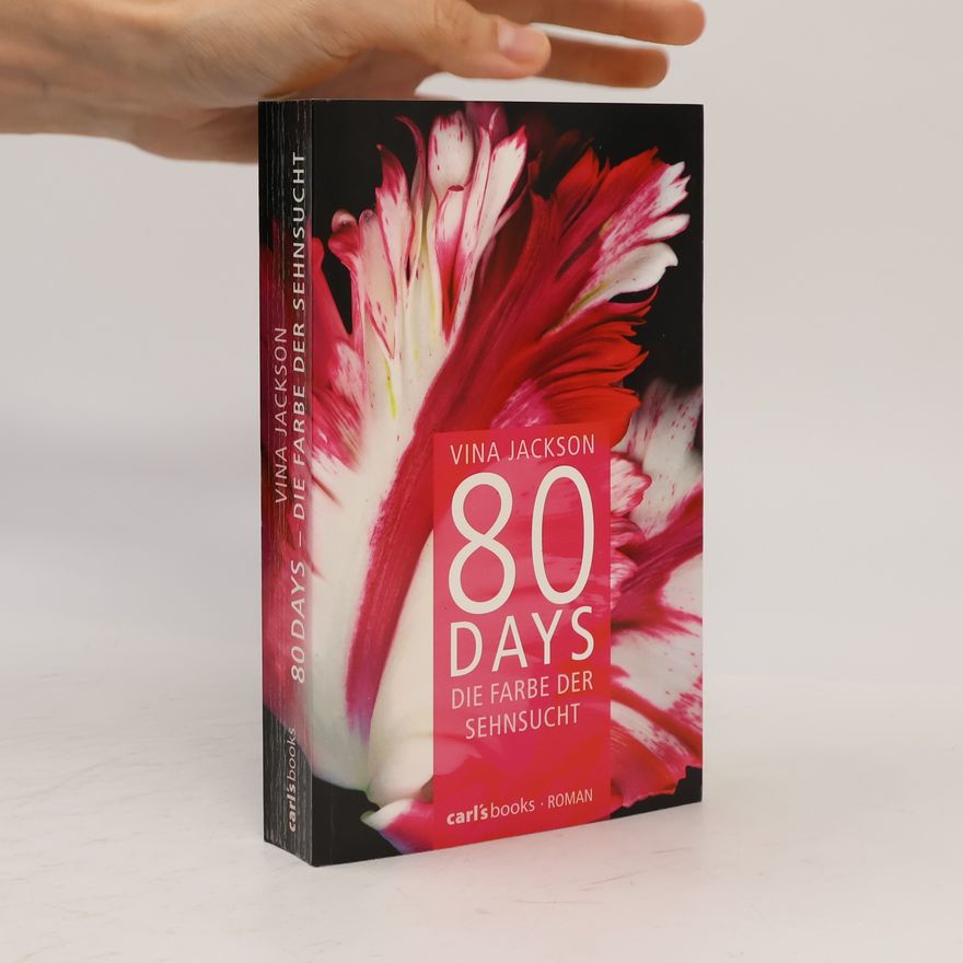 Vina Jackson 80 Days - Die Farbe der Sehnsucht