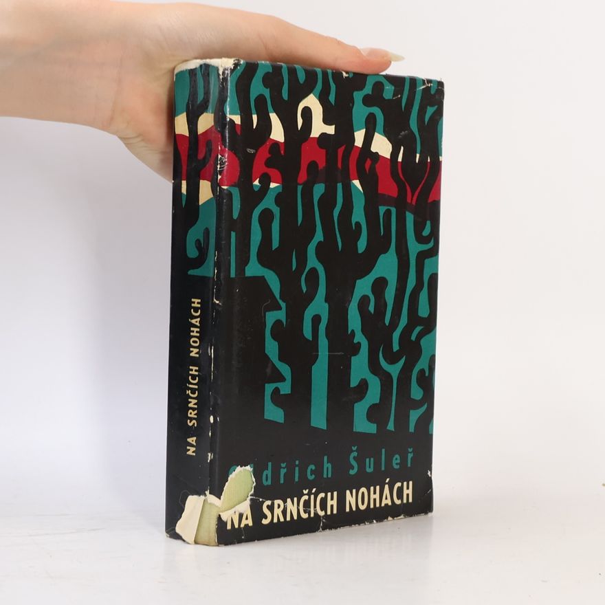 Oldřich Šuleř Na srnčích nohách