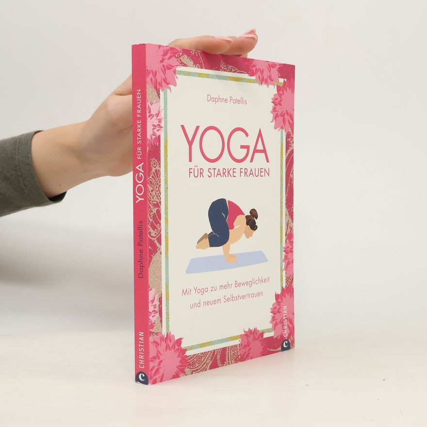 Daphne Patellis Yoga für starke Frauen