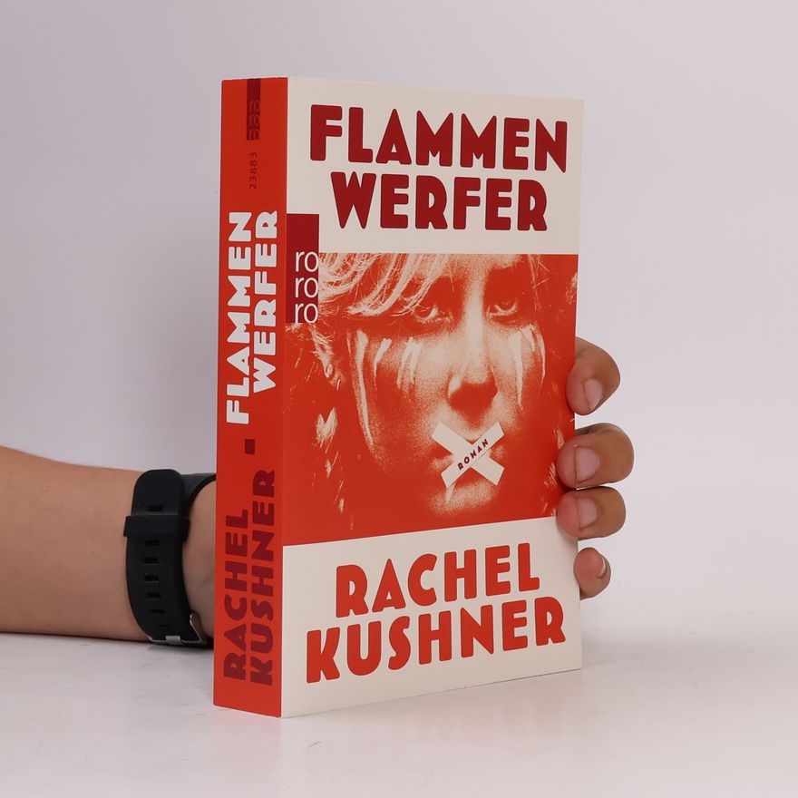 Rachel Kushner Flammenwerfer