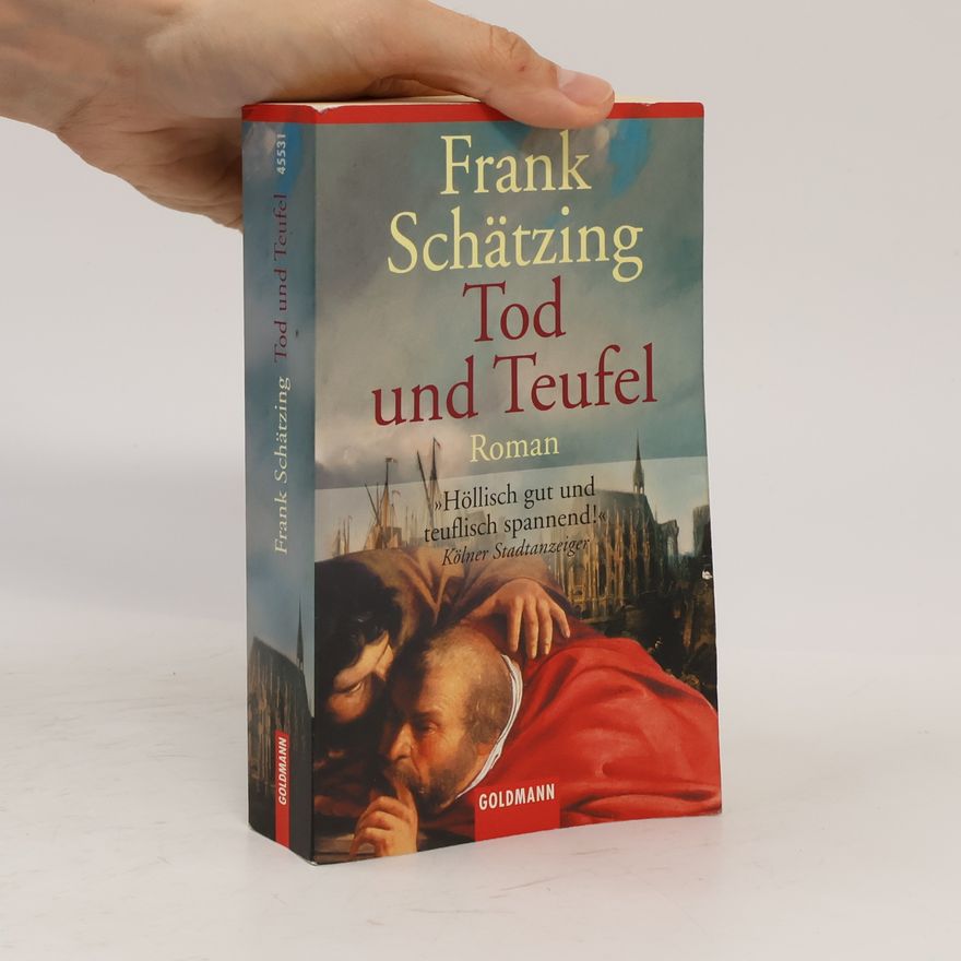 Frank Schätzing Tod und Teufel
