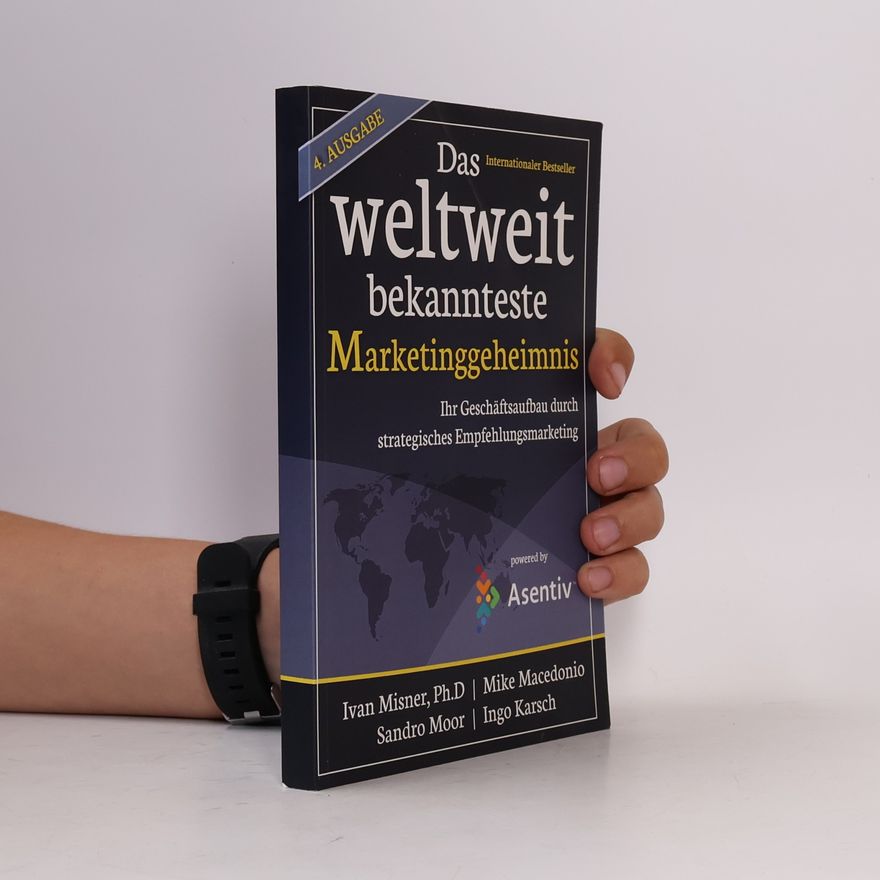 Ivan Misner Das weltweit bekannteste Marketinggeheimnis
