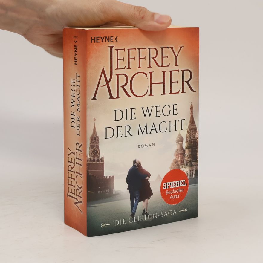 Jeffrey Archer Die Wege der Macht