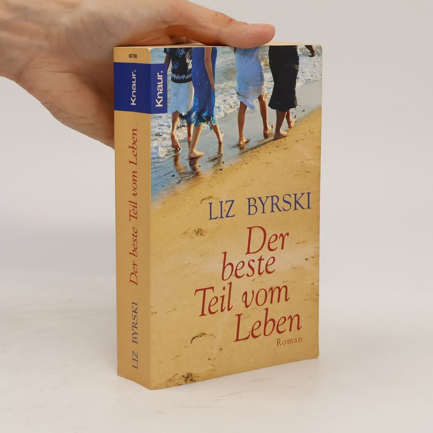 Liz Byrski Der beste Teil vom Leben