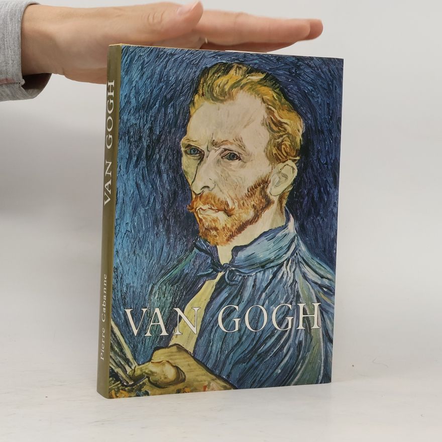Piere Cabanne Van Gogh