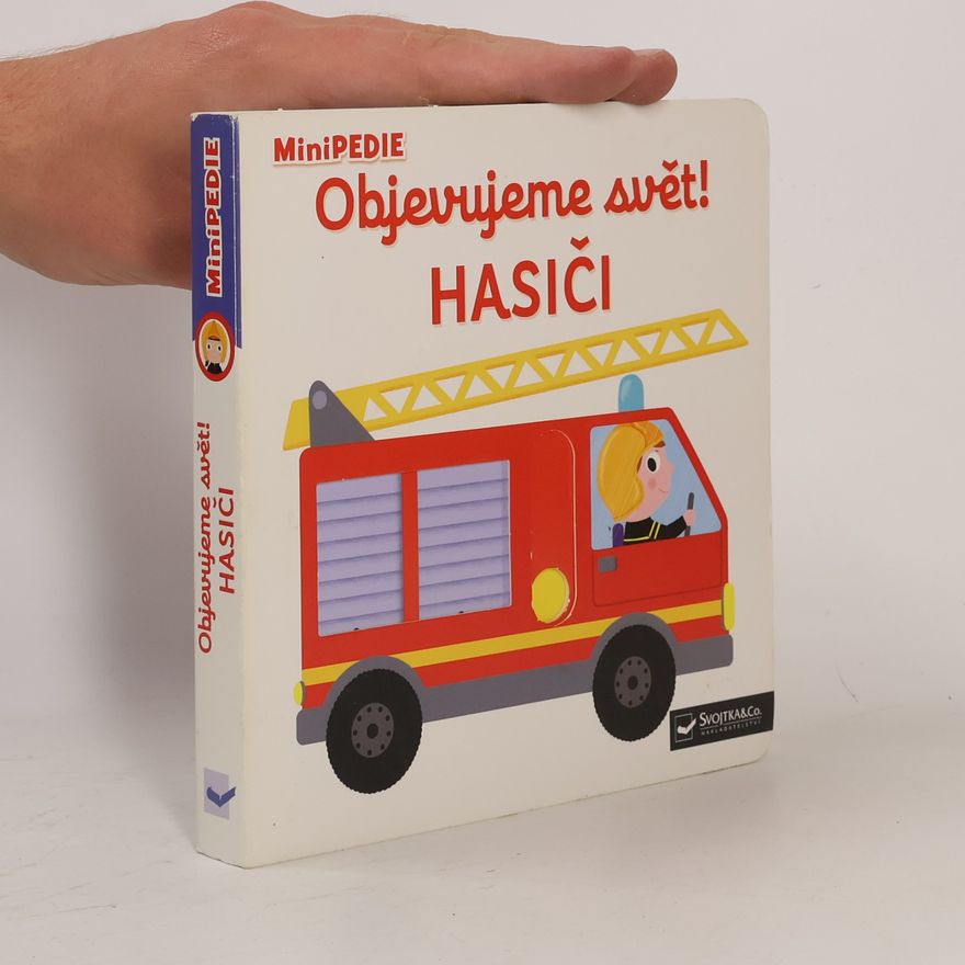 Nathalie Choux Objevujeme svět! Hasiči