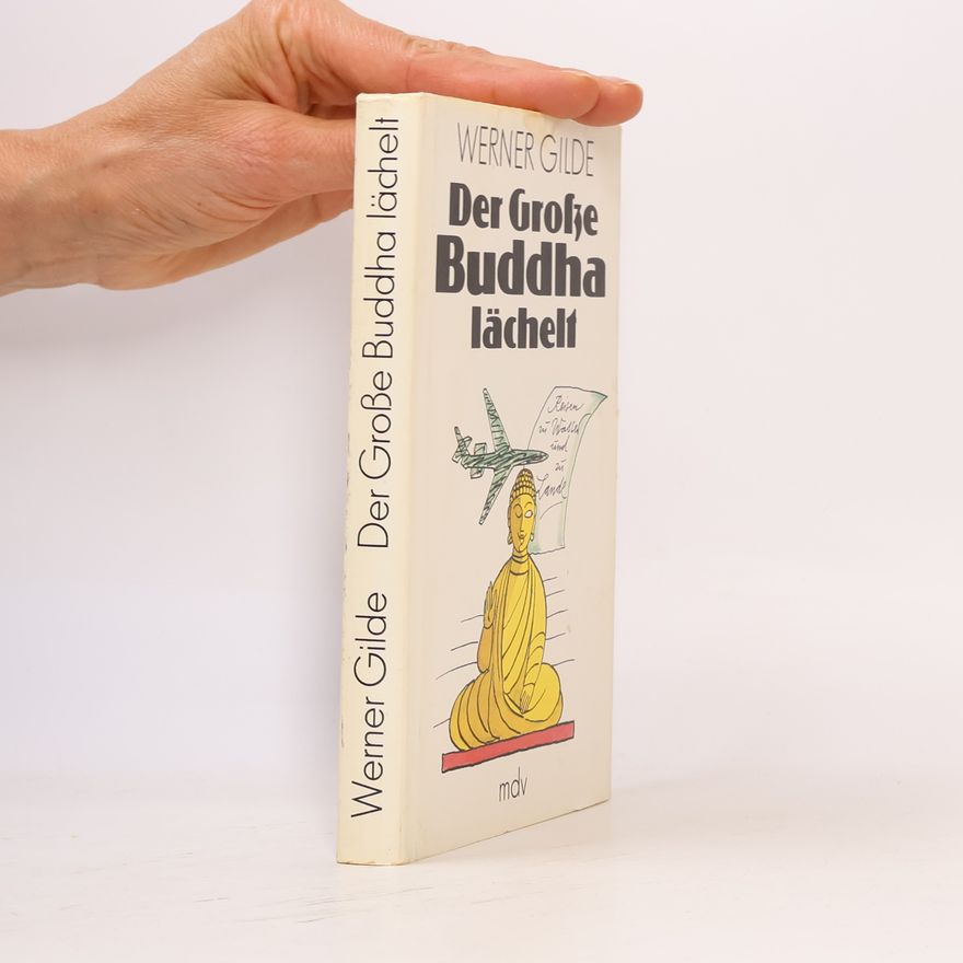 Werner Gilde Der Große Buddha lächelt