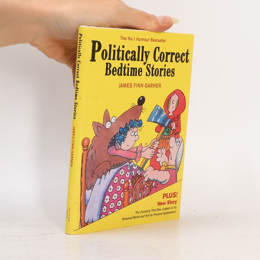 James Finn Garner Politically Correct Bedtime Stories