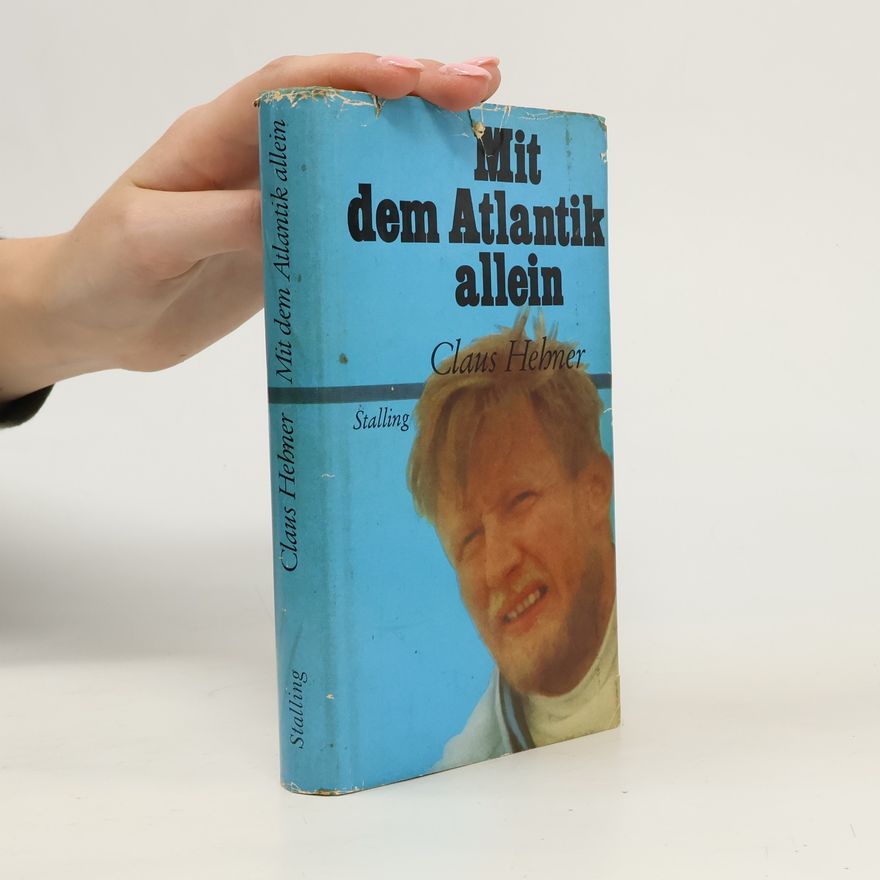 Claus Hehner Mit dem Atlantik allein