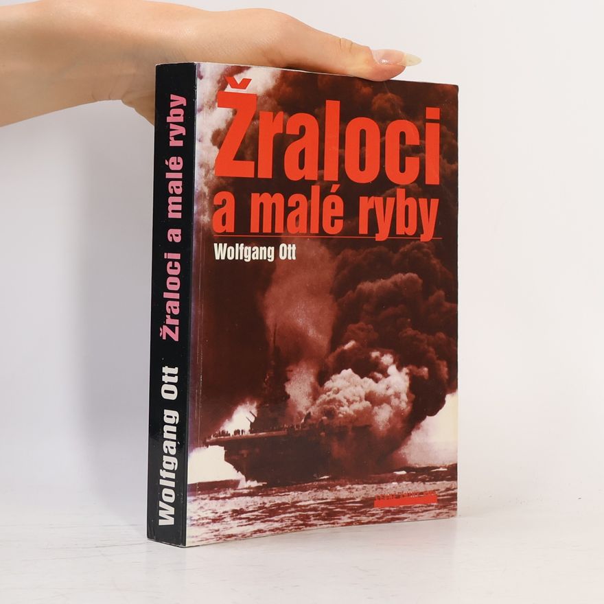 Wolfgang Ott Žraloci a malé ryby