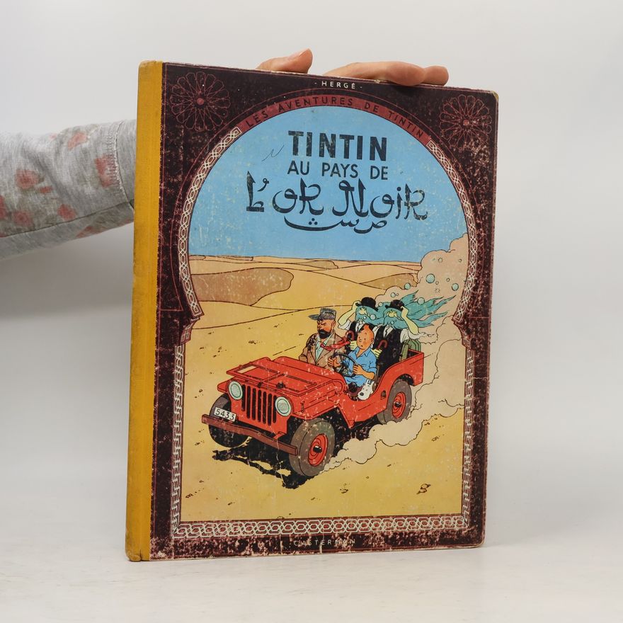 Hergé Tintin au pays de l'or noir