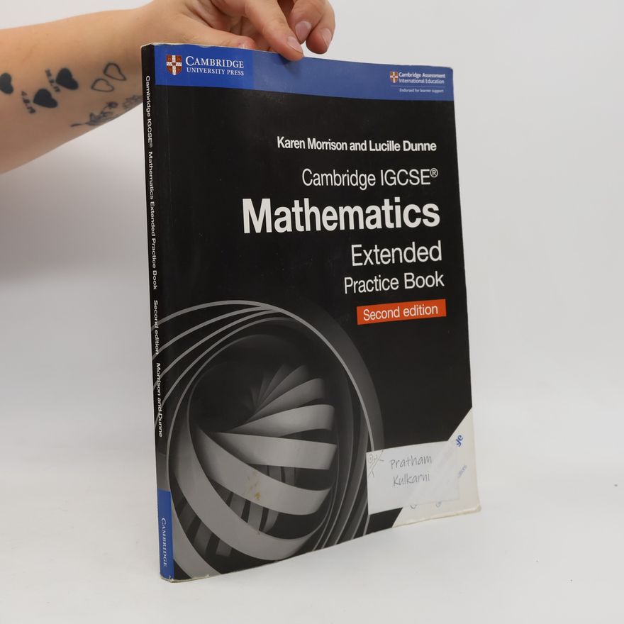 Lucille Dunne Cambridge IGCSE® Mathematics Extended Practice Book