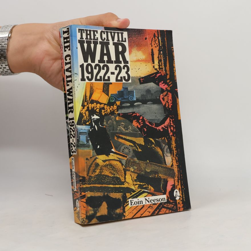 Eoin Neeson The Civil War in Ireland 1922-1923