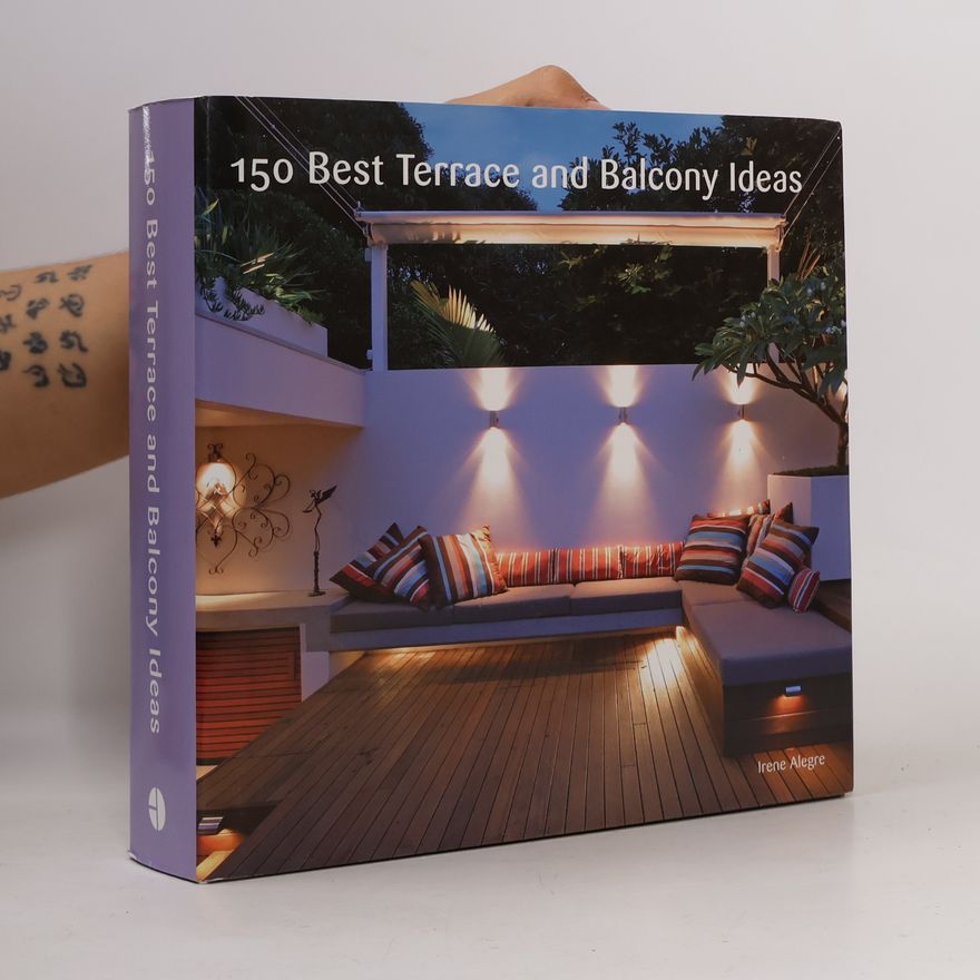 Irene Alegre 150 Best Terrace and Balcony Ideas