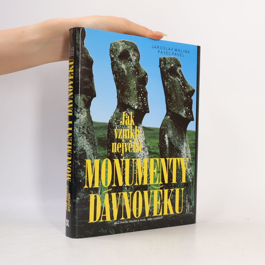 Jan Jiskra Jak vznikly největší monumenty dávnověku