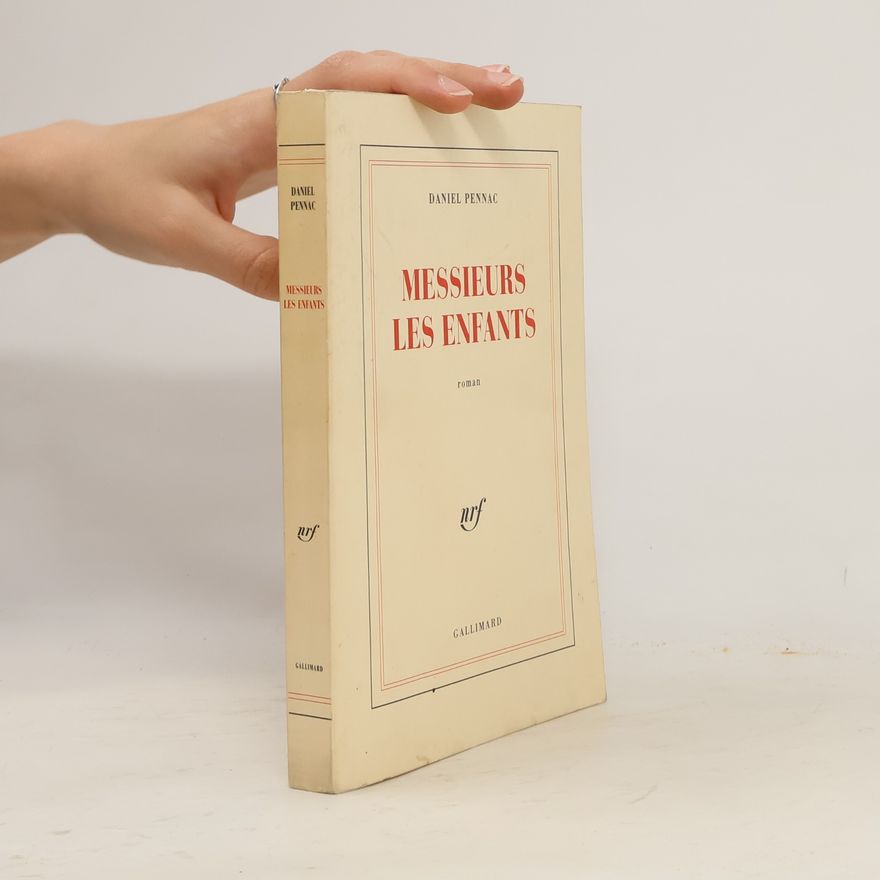 Daniel Pennac Messieurs les enfants