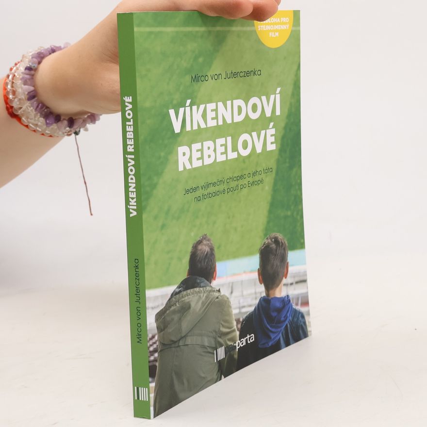 Mirco von Juterczenka Víkendoví rebelové